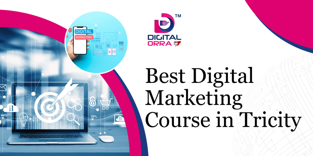 Best Digital Marketing Course in Tricity