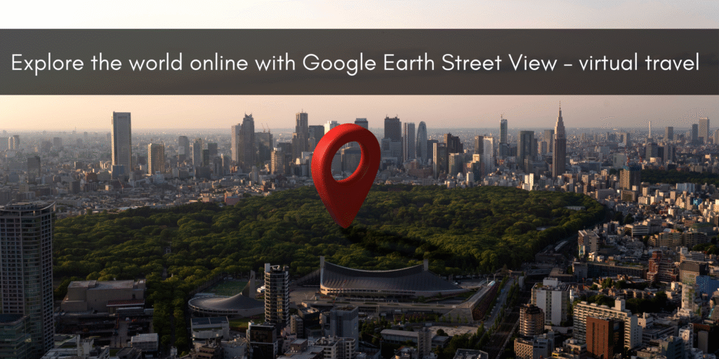 Google Earth Street View