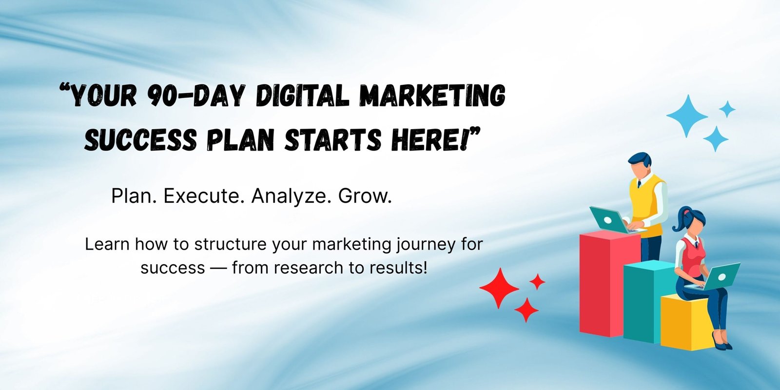 90-Day Digital Marketing Roadmap
